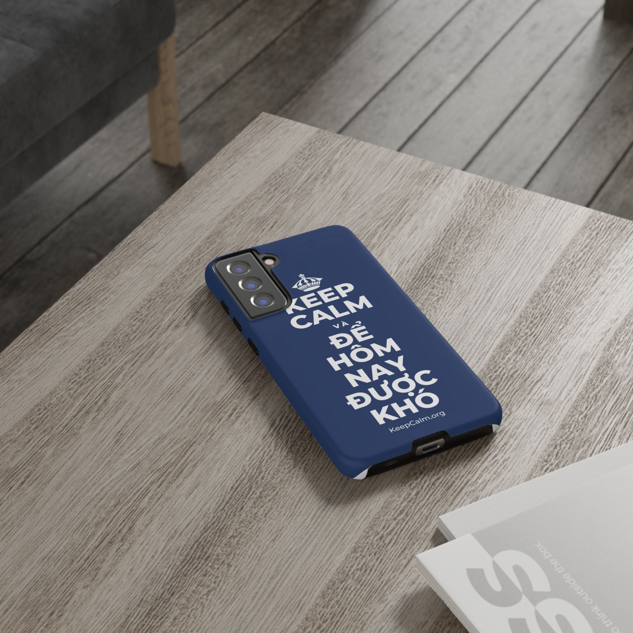 KEEP CALM VÀ ĐỂ HÔM NAY ĐƯỢC KHÓ Phone Case