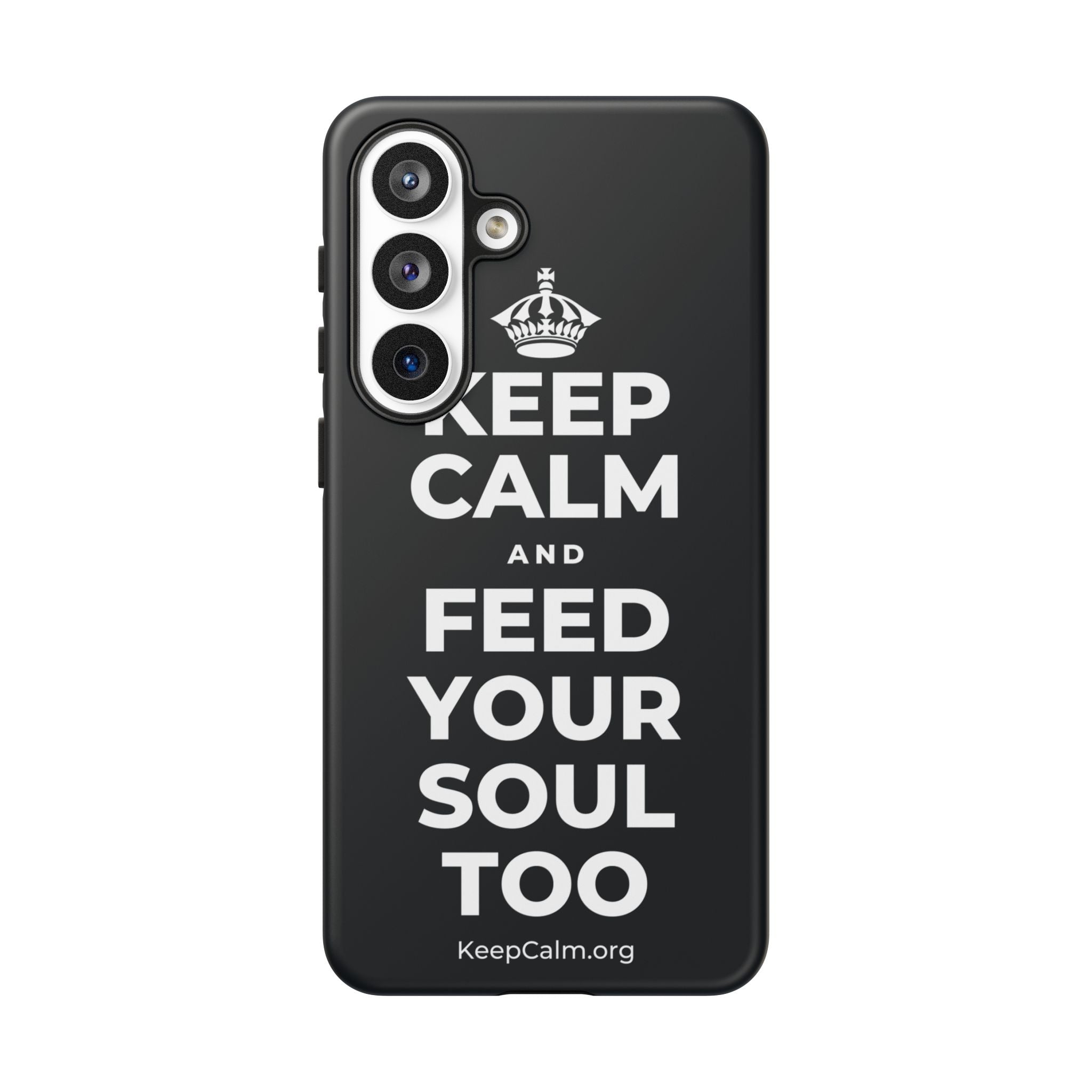 KEEP CALM AND FEED YOUR SOUL TOO Phone Case (Dark)