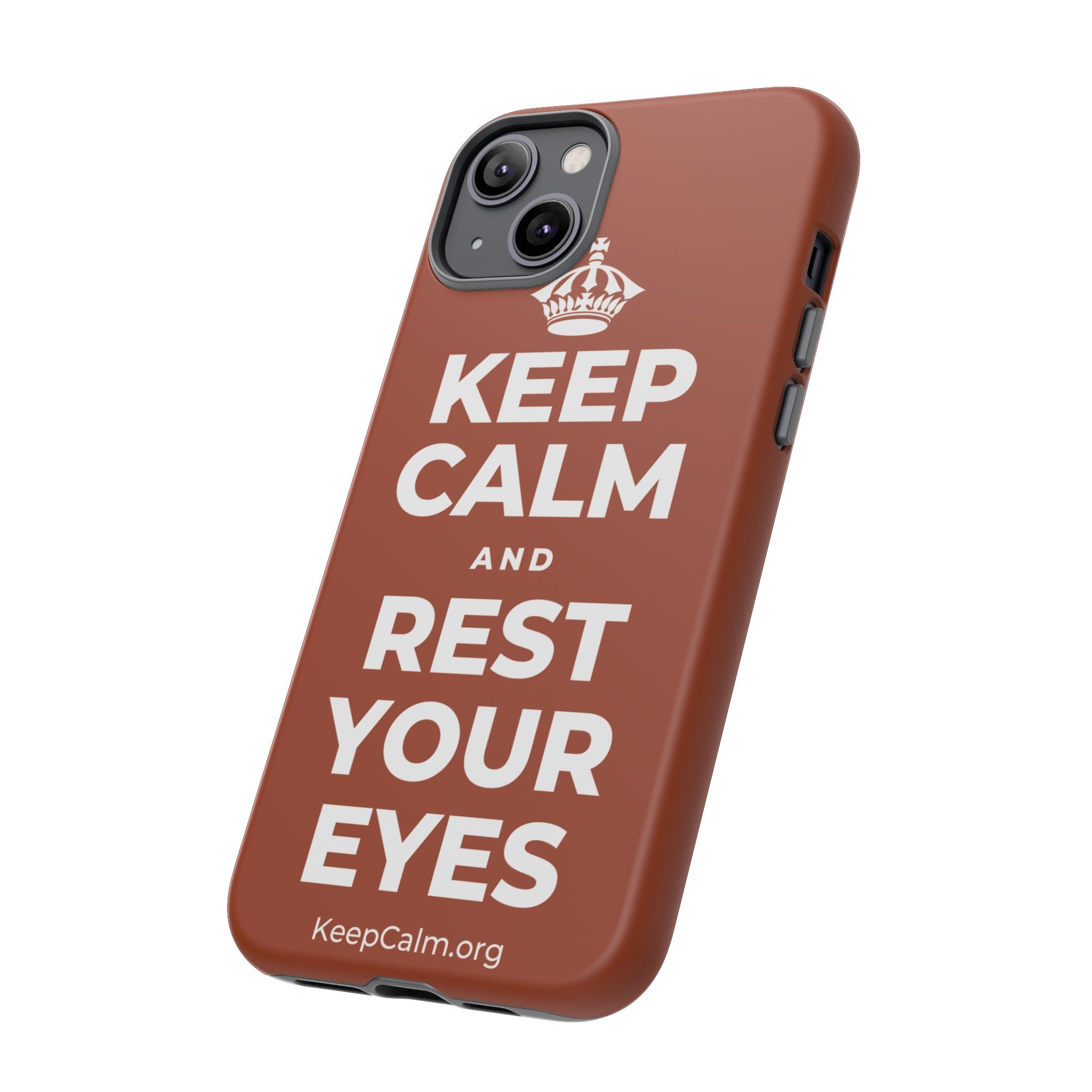 KEEP CALM AND REST YOUR EYES Phone Case