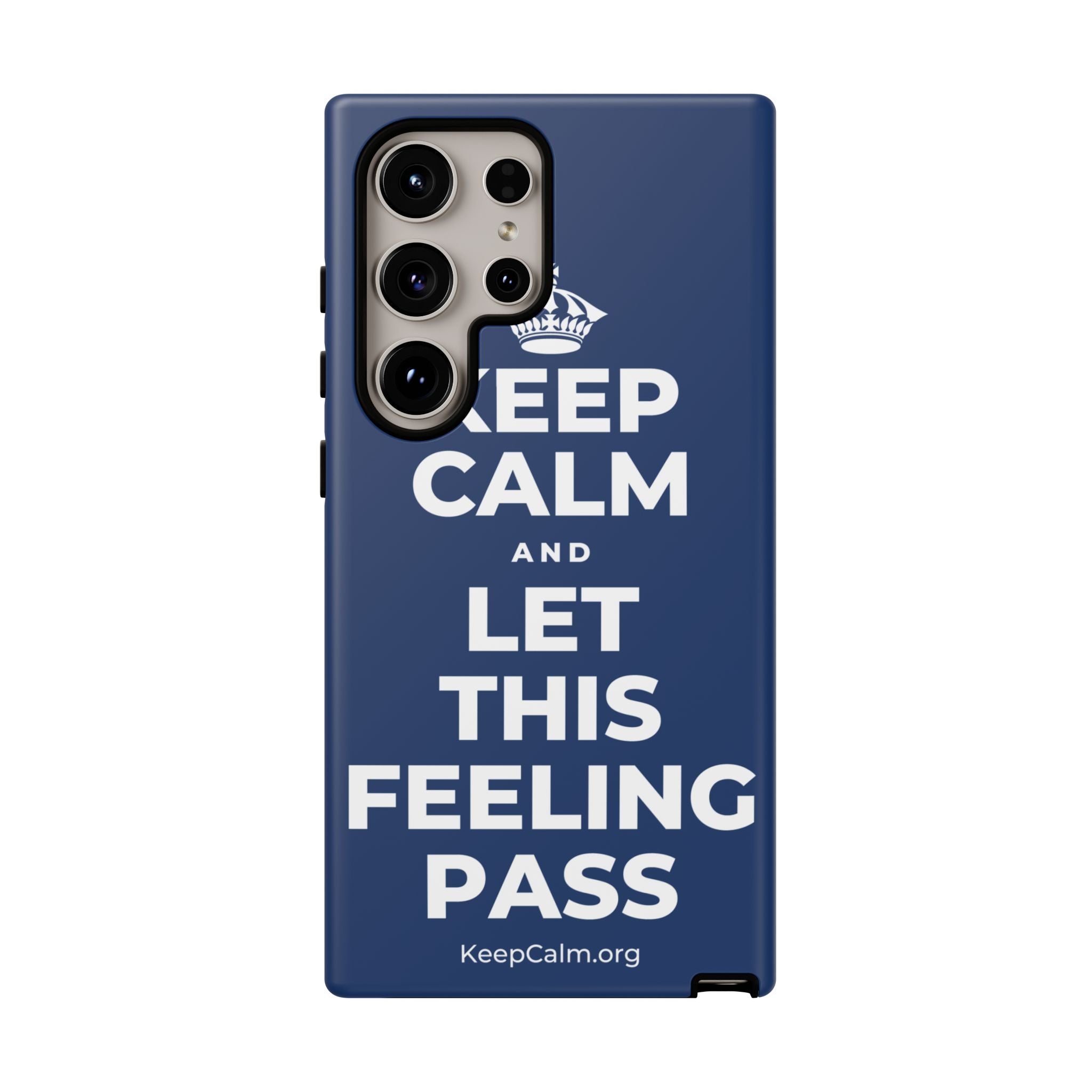 KEEP CALM AND LET THIS FEELING PASS Phone Case