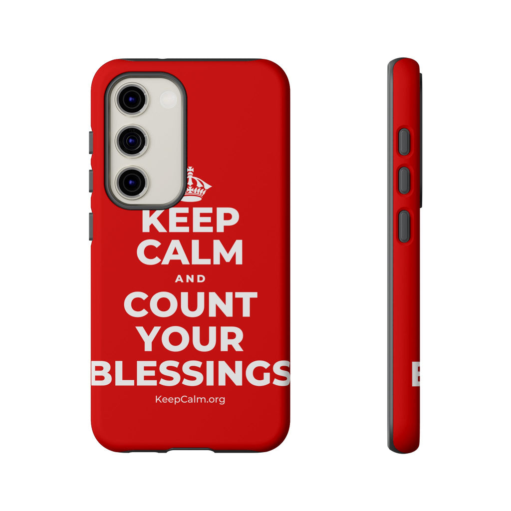 KEEP CALM AND COUNT YOUR BLESSINGS Phone Case