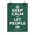KEEP CALM AND LET PEOPLE IN Poster
