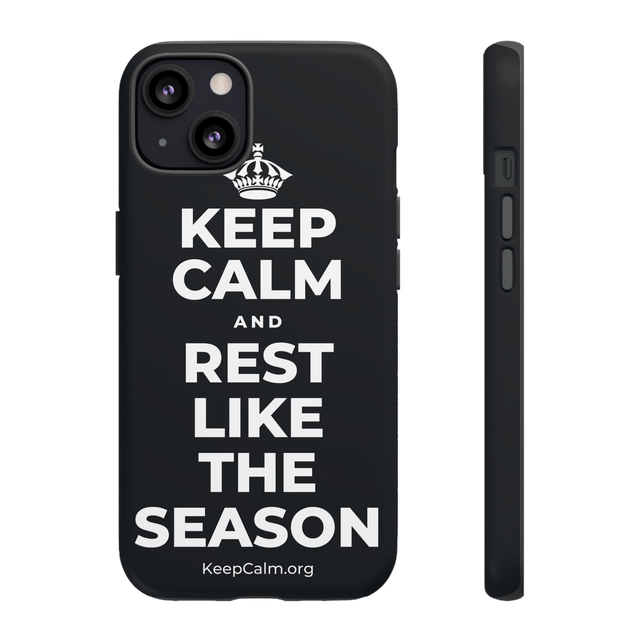 KEEP CALM AND REST LIKE THE SEASON Phone Case (Dark)