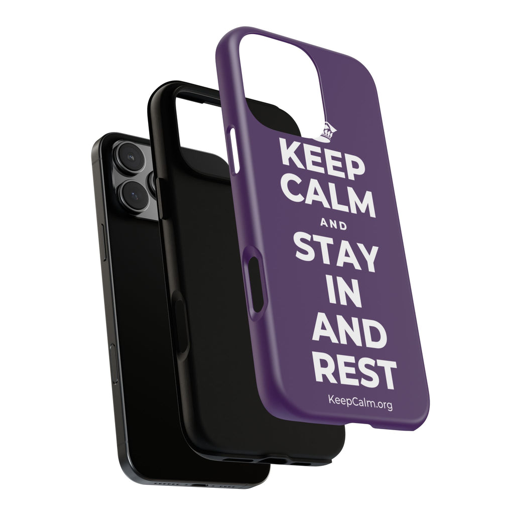 KEEP CALM AND STAY IN AND REST Phone Case