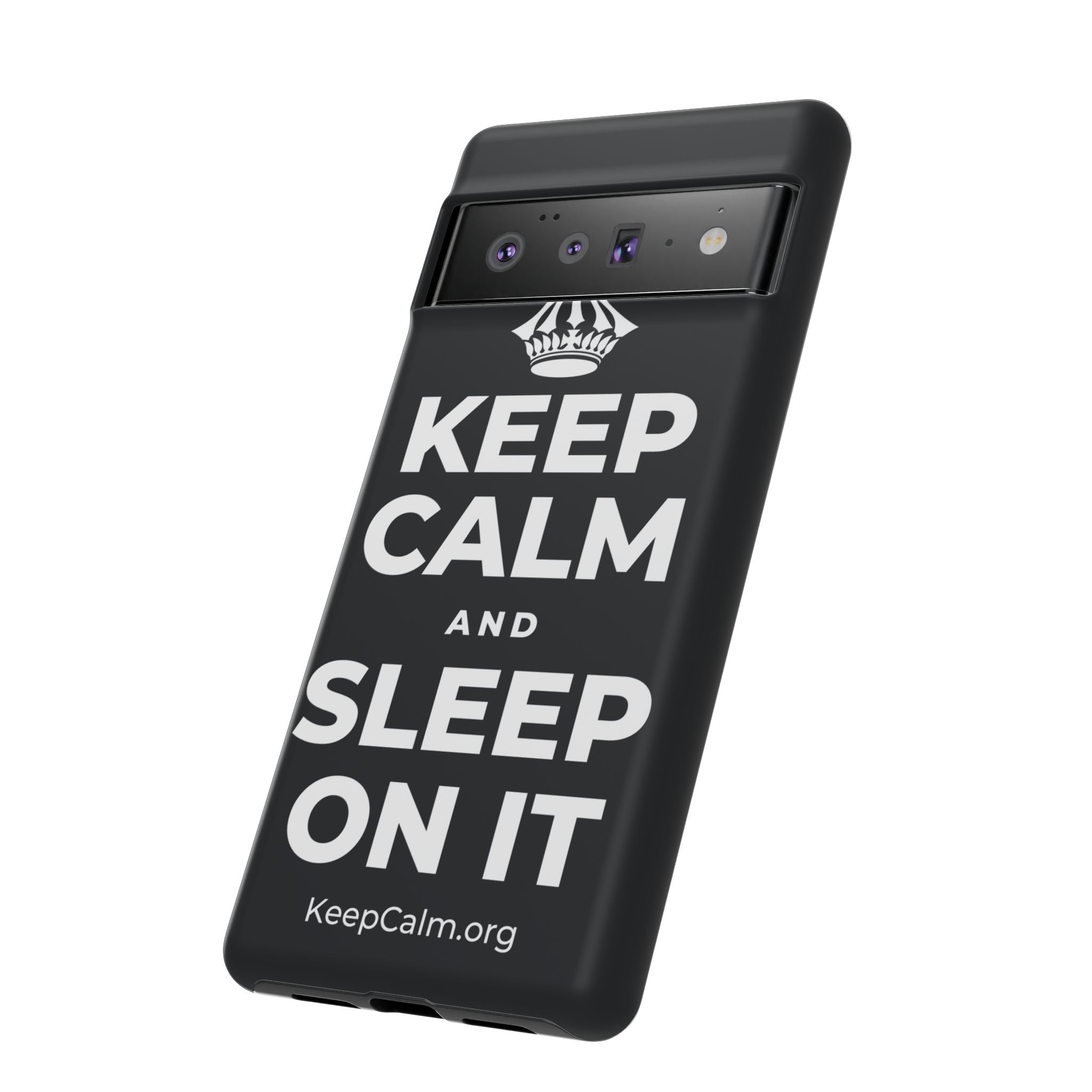 KEEP CALM AND SLEEP ON IT Phone Case (Dark)