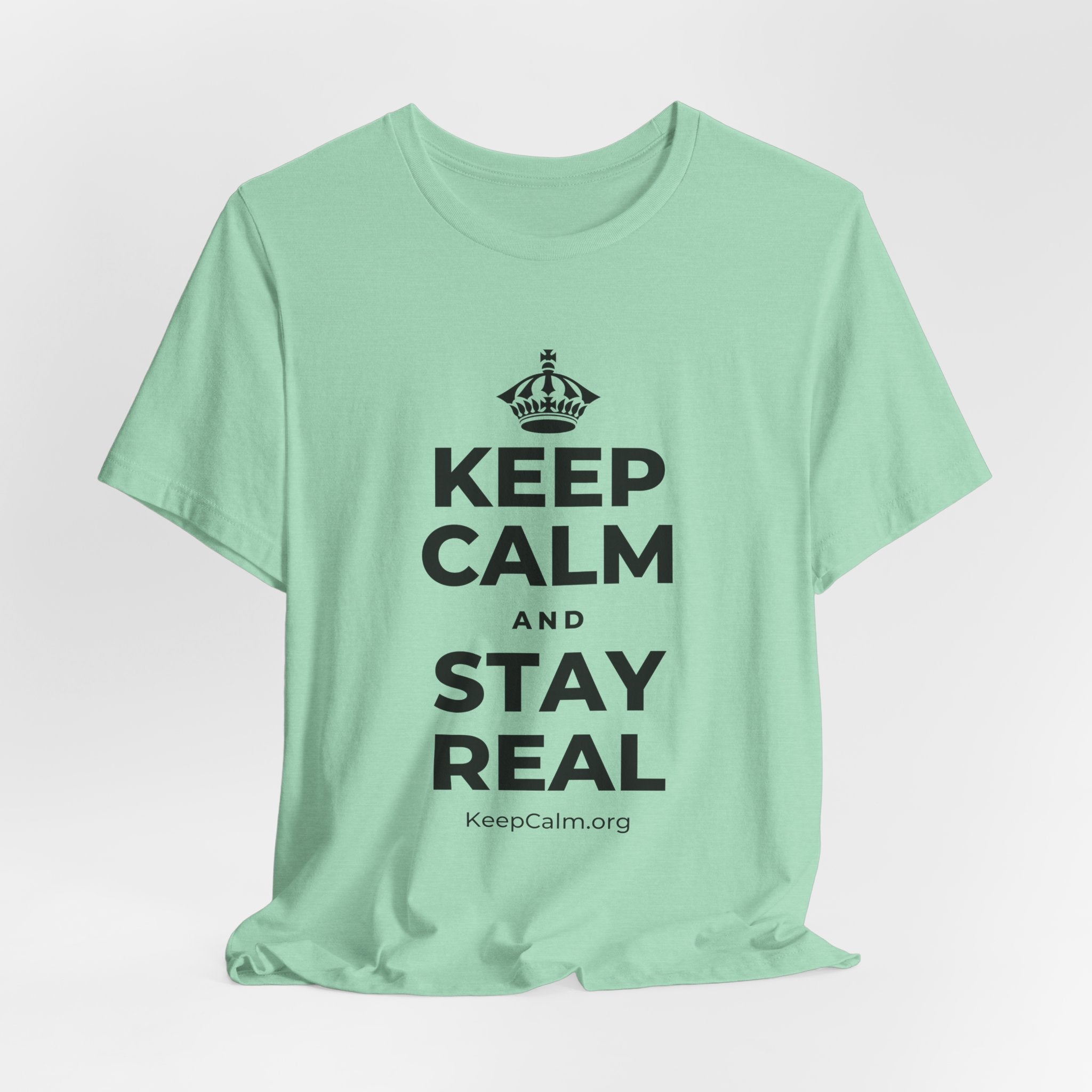KEEP CALM AND STAY REAL T-Shirt (Baby Blue–Silver)