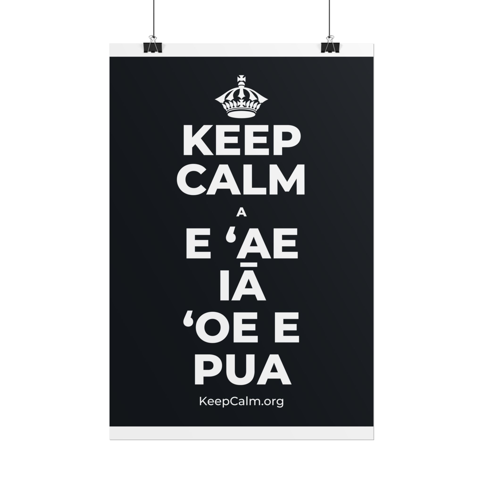 KEEP CALM A E ʻAE IĀ ʻOE E PUA Poster (Dark)