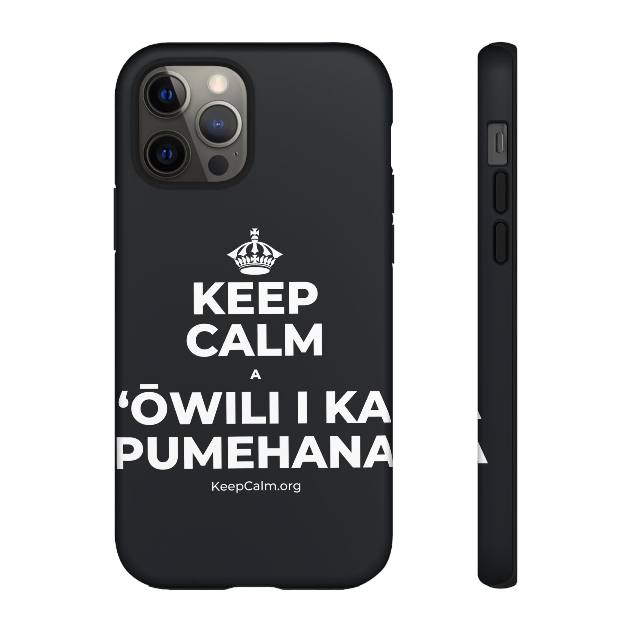 KEEP CALM A ʻŌWILI I KA PUMEHANA Phone Case (Dark)