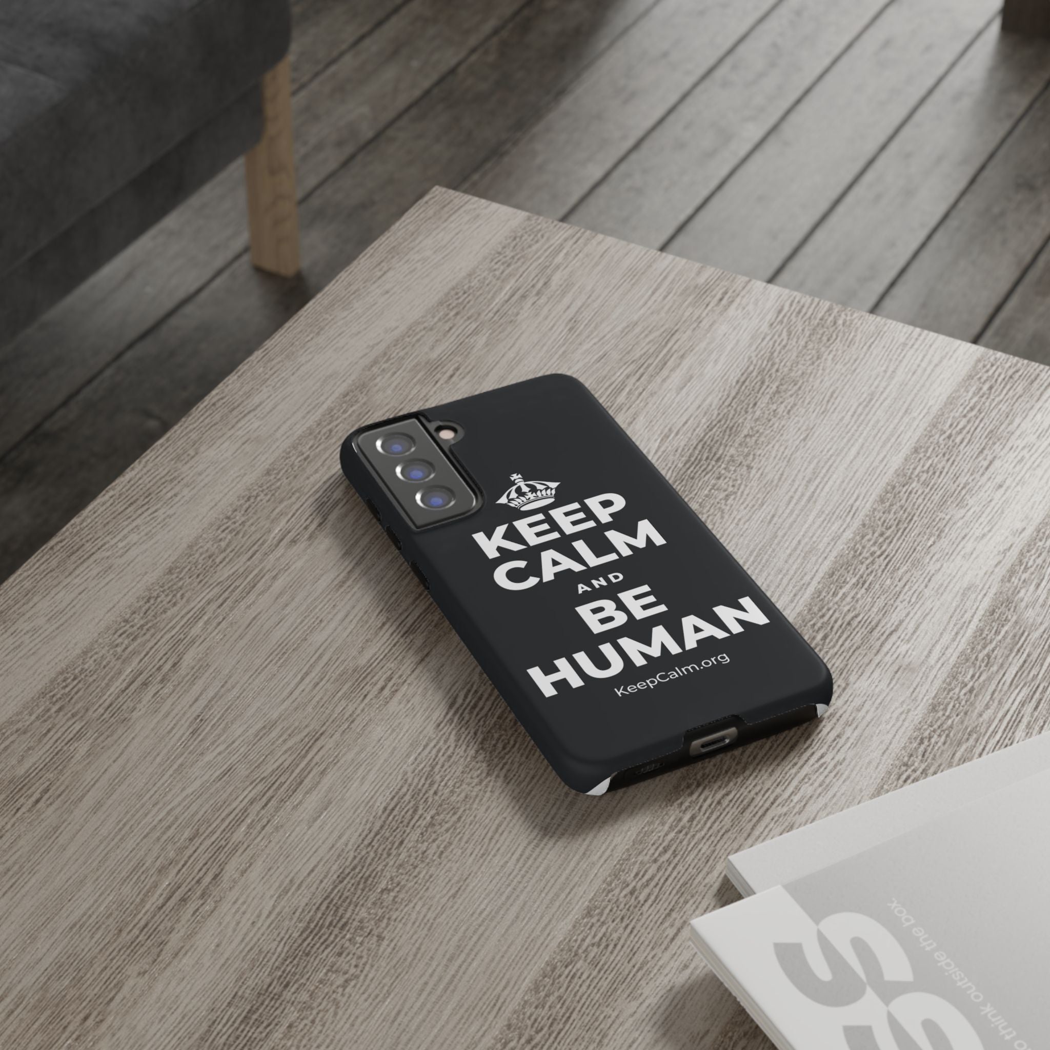 KEEP CALM AND BE HUMAN Phone Case (Dark)