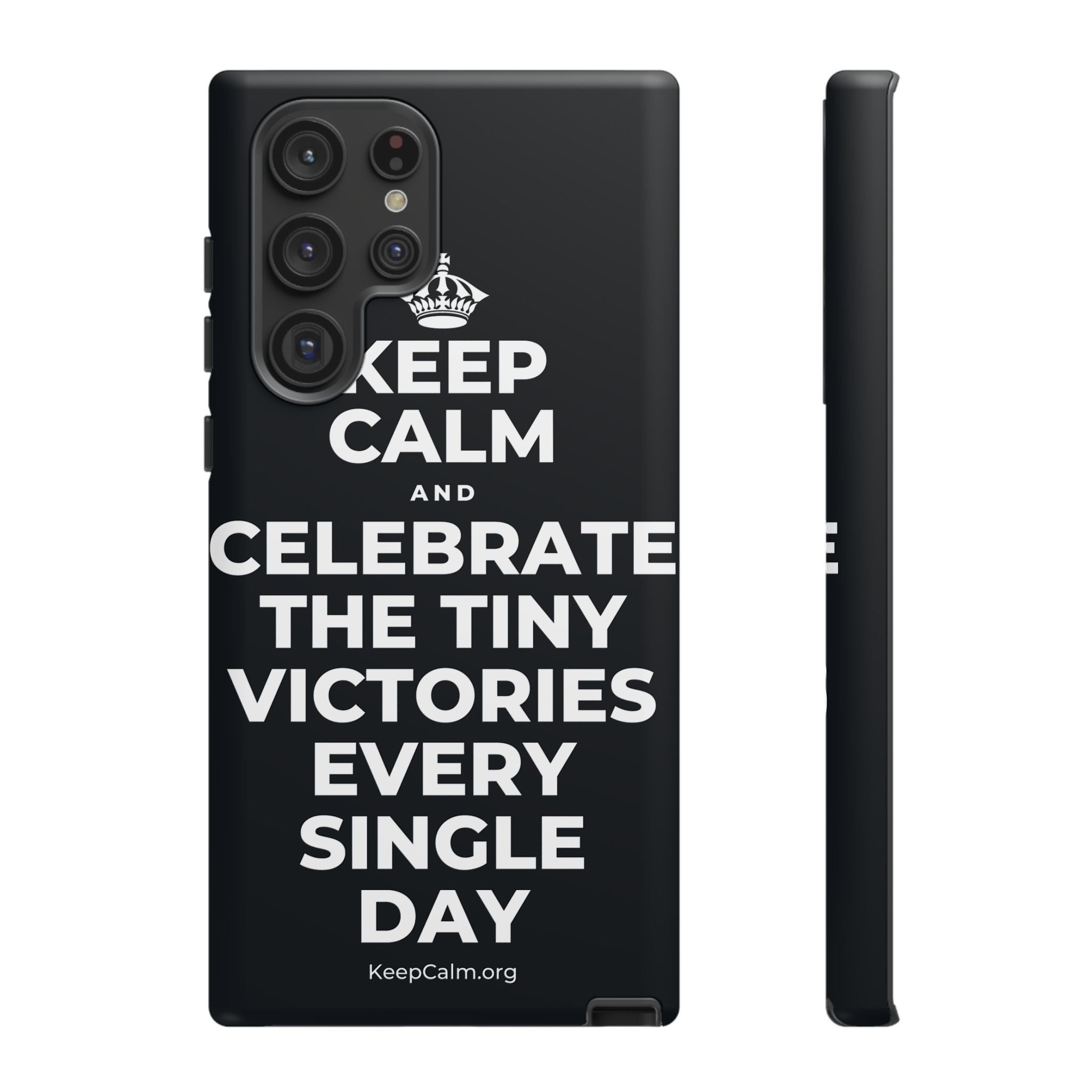 KEEP CALM AND CELEBRATE THE TINY VICTORIES EVERY SINGLE DAY Phone Case (Dark)