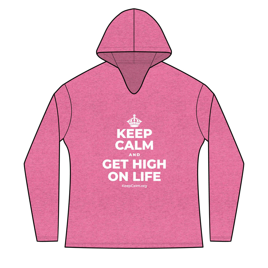 KEEP CALM AND GET HIGH ON LIFE Women's Long Sleeve Hoodie