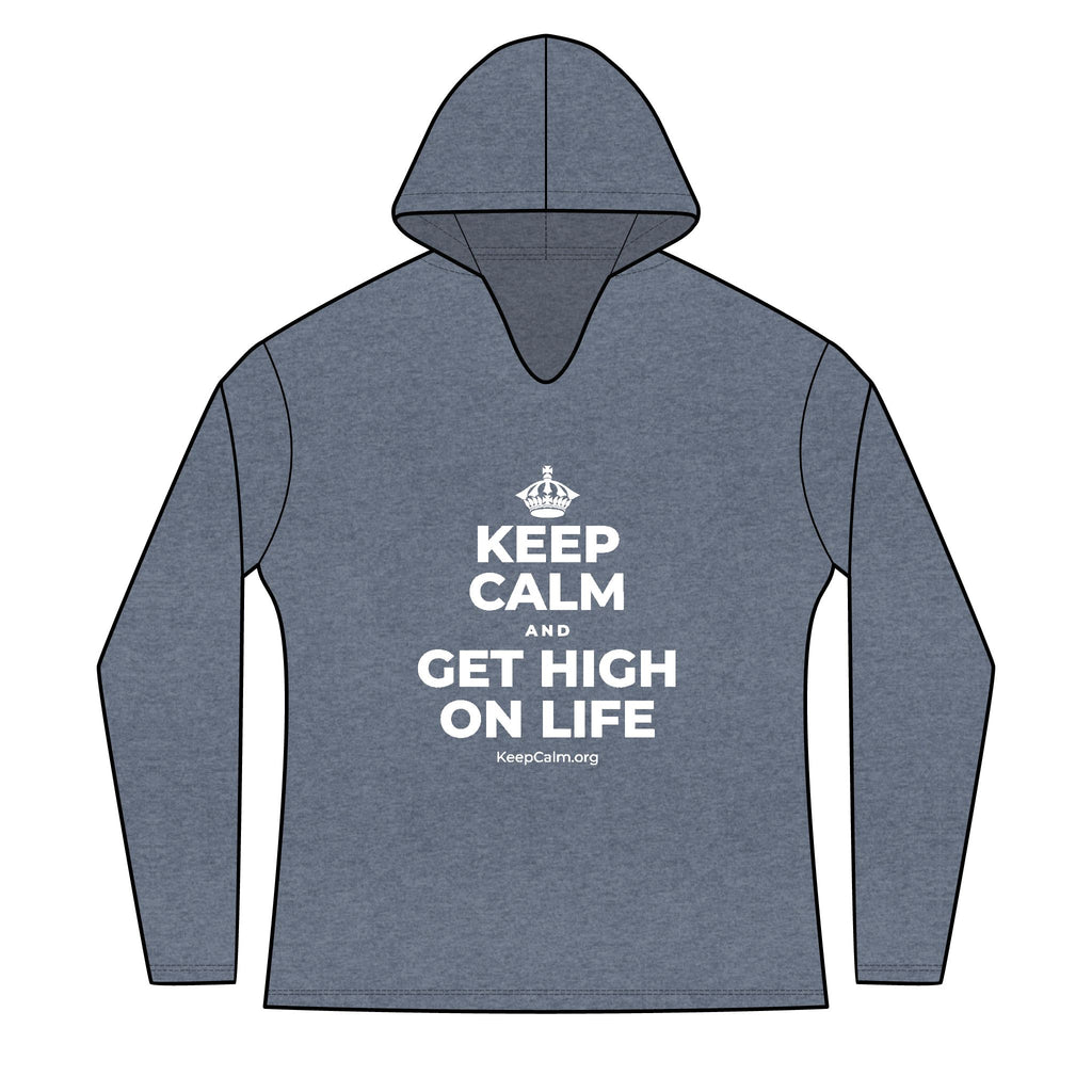 KEEP CALM AND GET HIGH ON LIFE Women's Long Sleeve Hoodie
