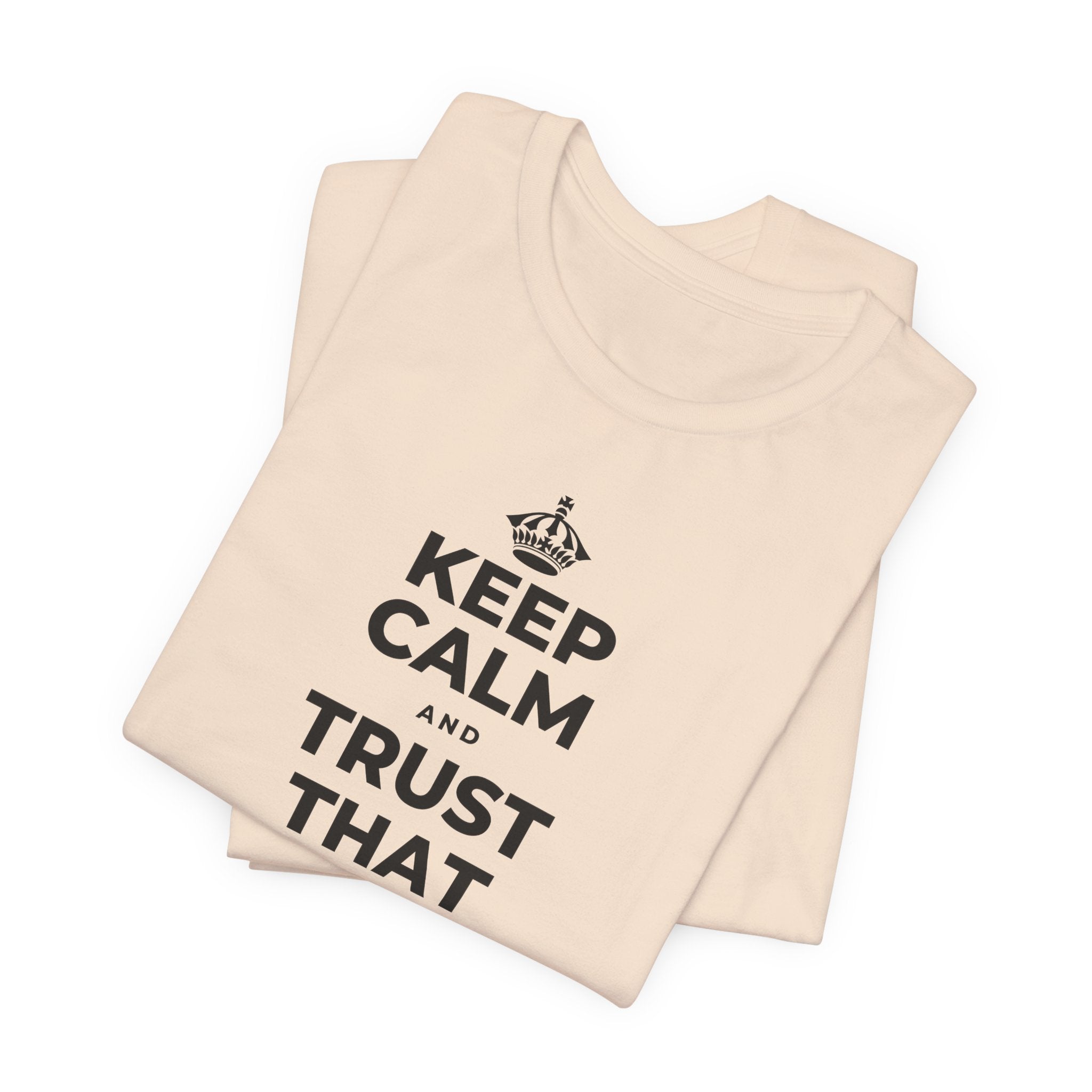 KEEP CALM AND TRUST THAT YOU'RE DOING YOUR BEST T-Shirt (Soft Cream–Heather Mauve)