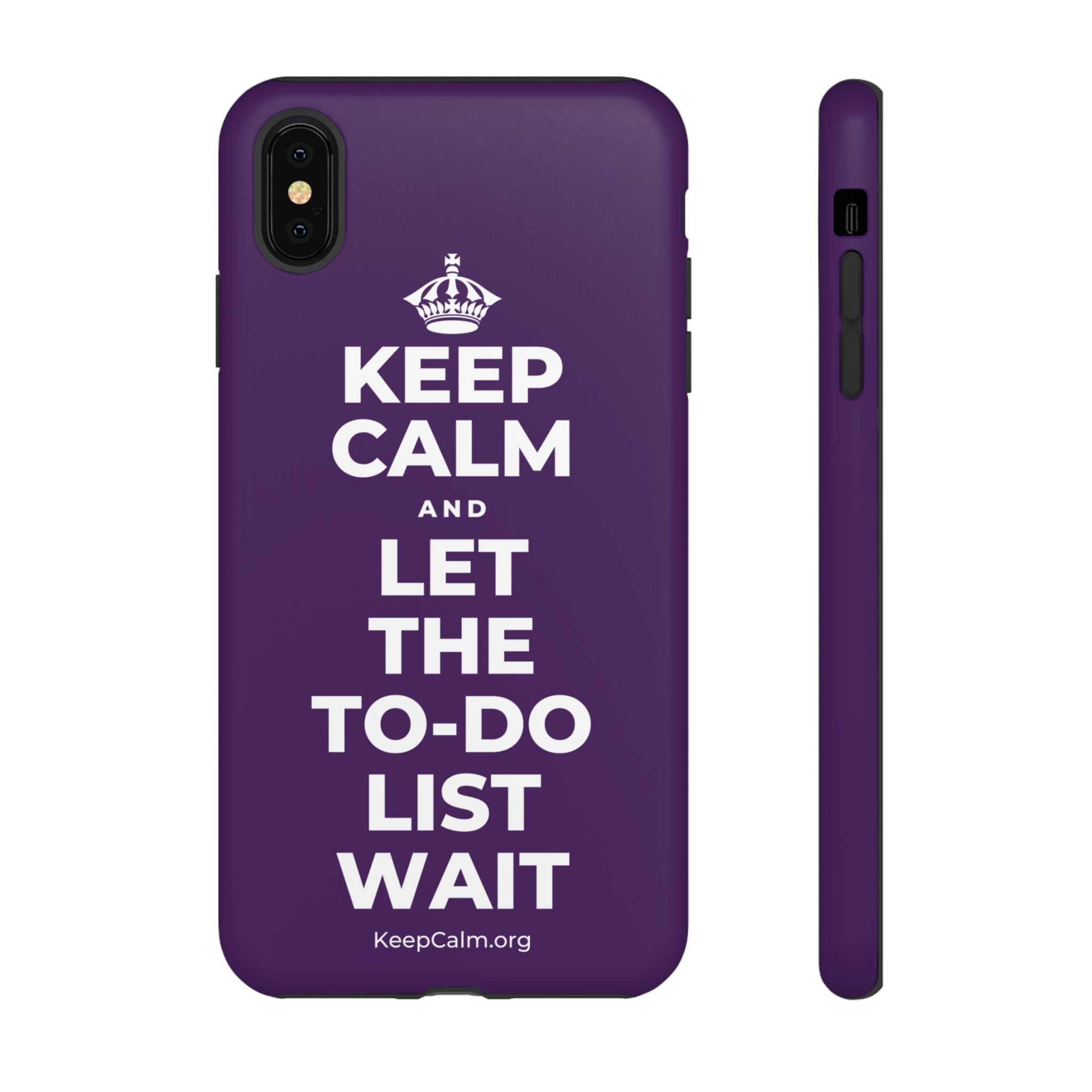 KEEP CALM AND LET THE TO-DO LIST WAIT Phone Case