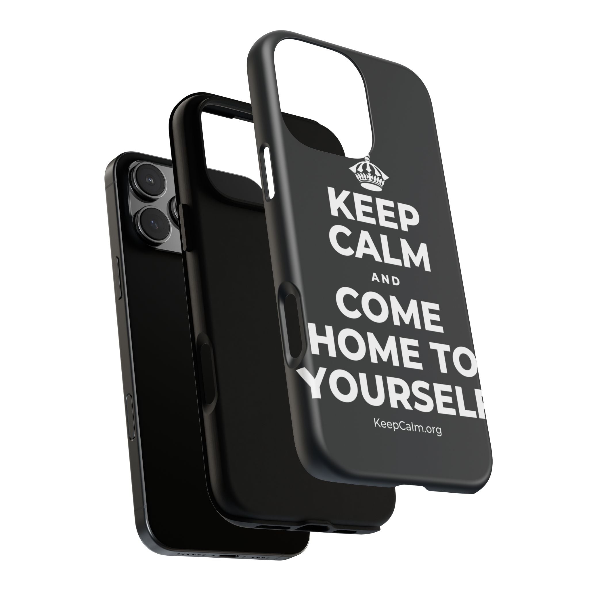 KEEP CALM AND COME HOME TO YOURSELF Phone Case (Dark)