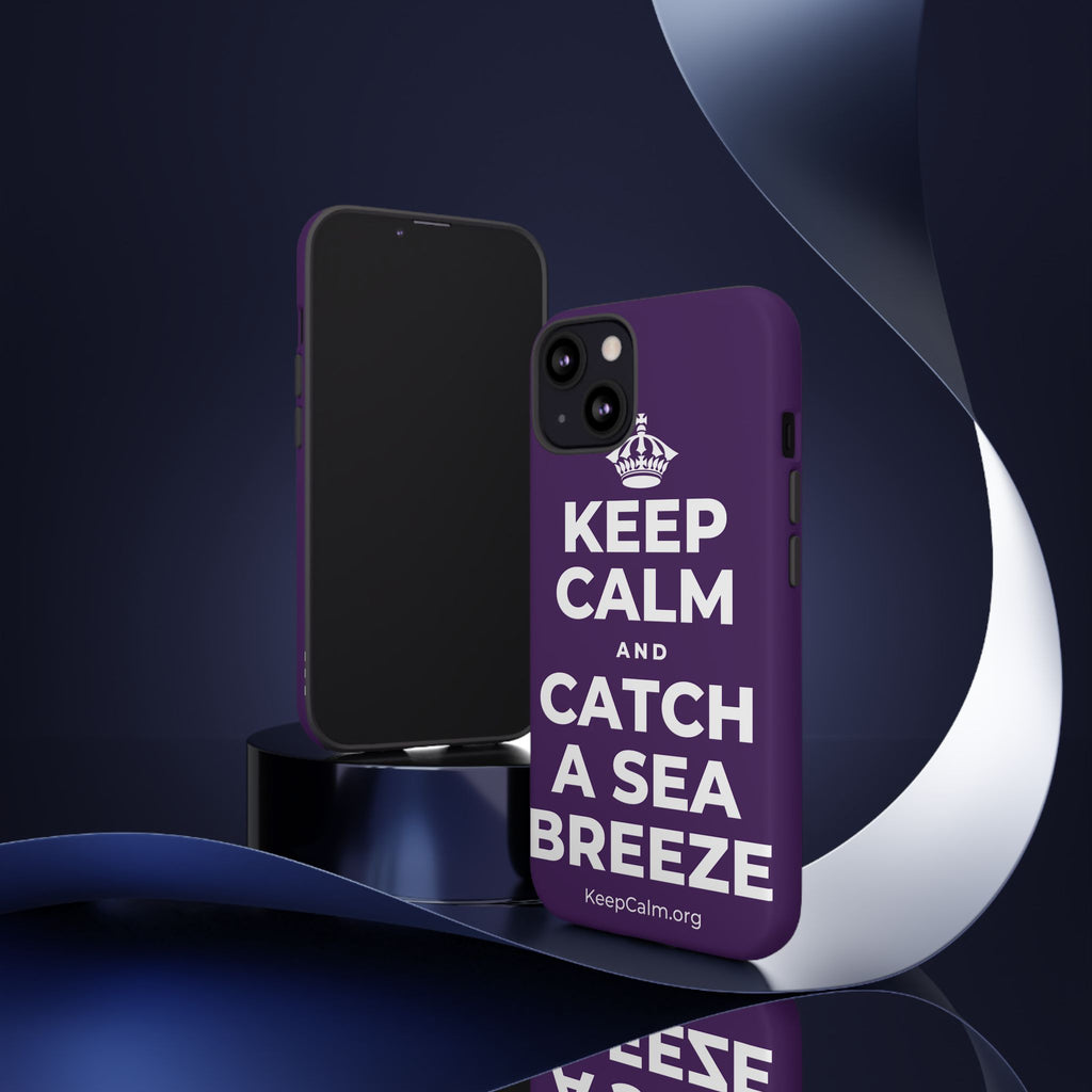 KEEP CALM AND CATCH A SEA BREEZE Phone Case