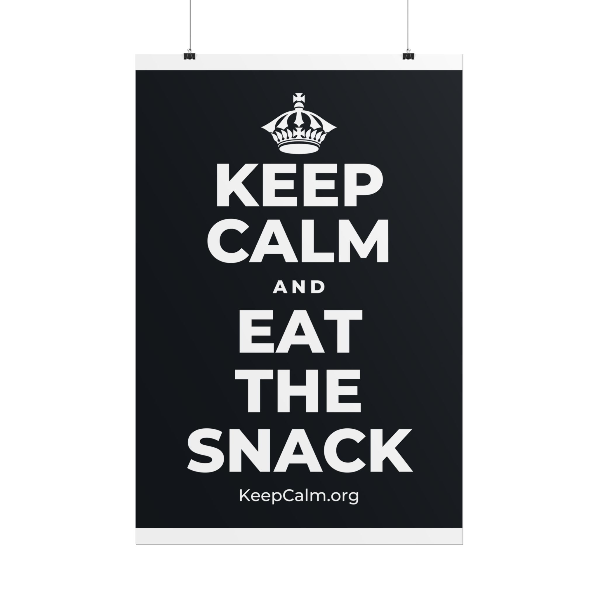 KEEP CALM AND EAT THE SNACK Poster (Dark)