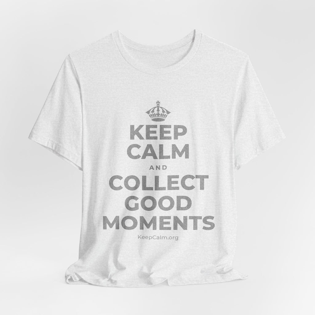 KEEP CALM AND COLLECT GOOD MOMENTS T-Shirt (Soft Cream–Heather Mauve)