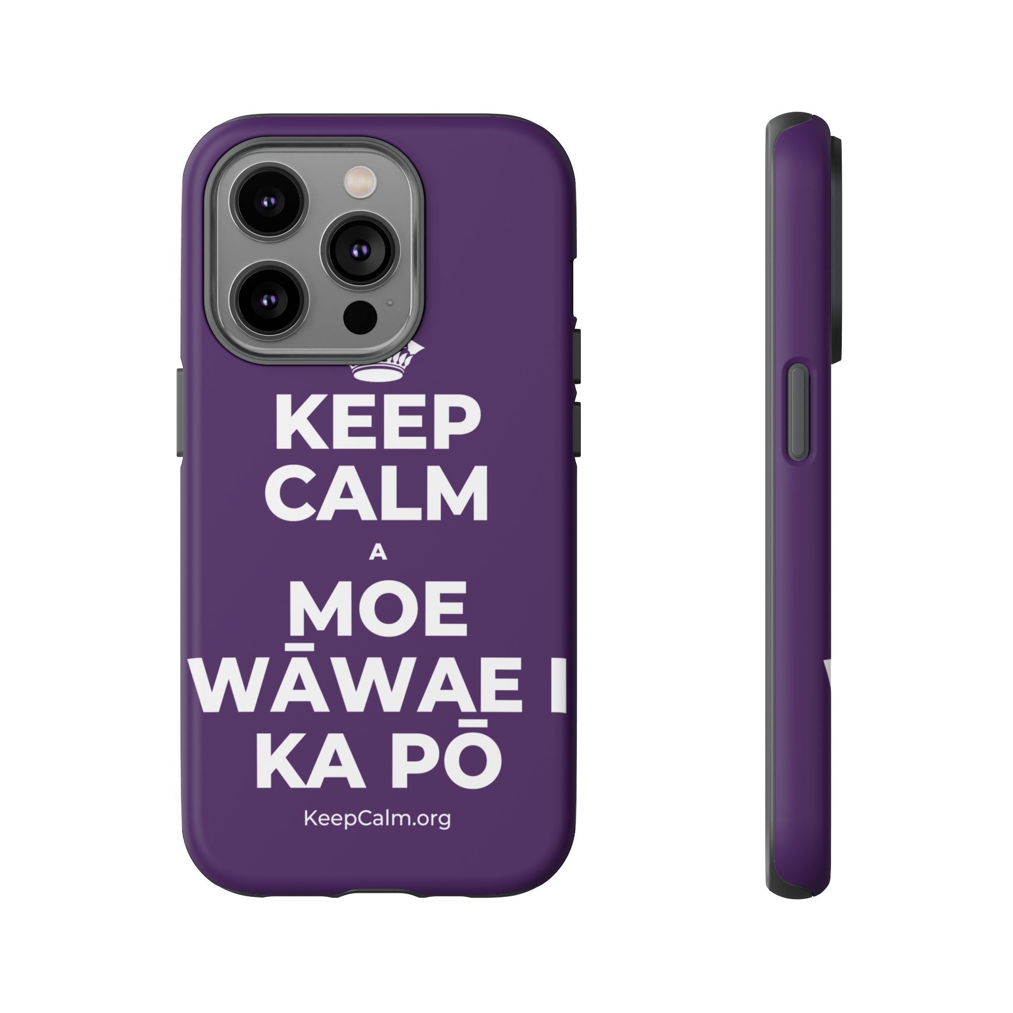 KEEP CALM A MOE WĀWAE I KA PŌ Phone Case