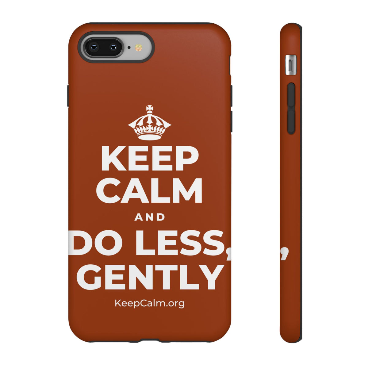 KEEP CALM AND DO LESS, GENTLY Phone Case