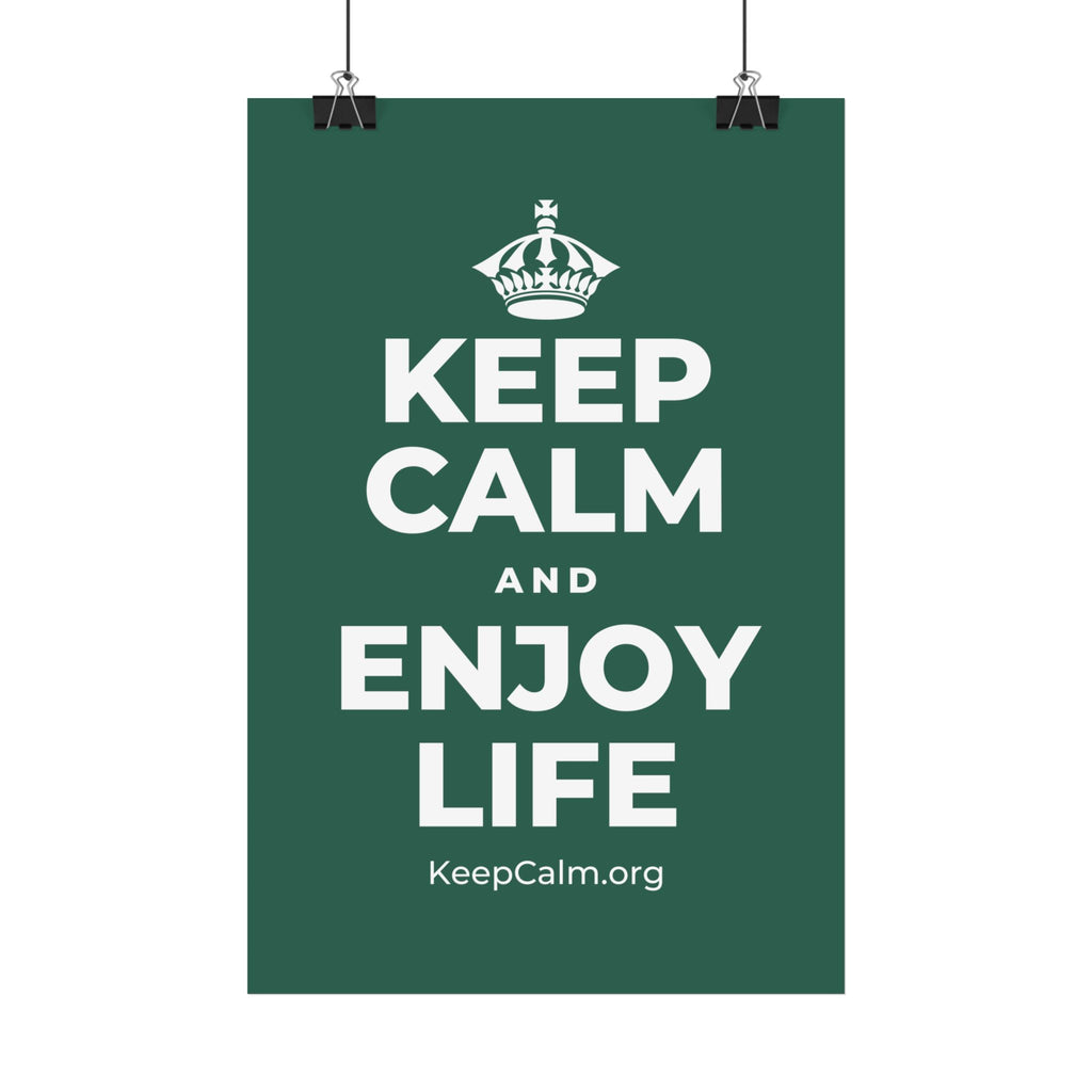 KEEP CALM AND ENJOY LIFE Satin Poster
