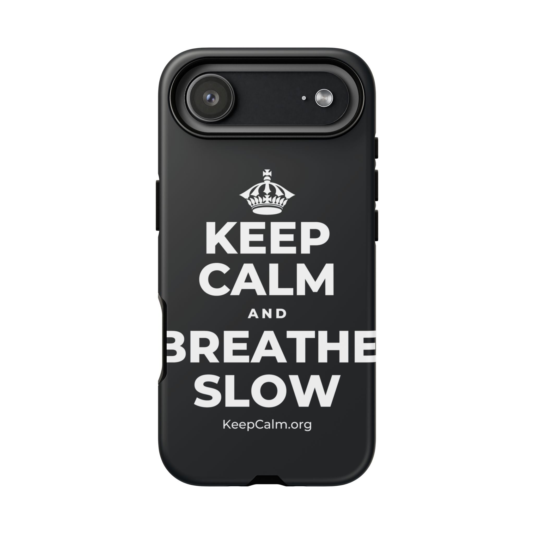 KEEP CALM AND BREATHE SLOW Phone Case (Dark)