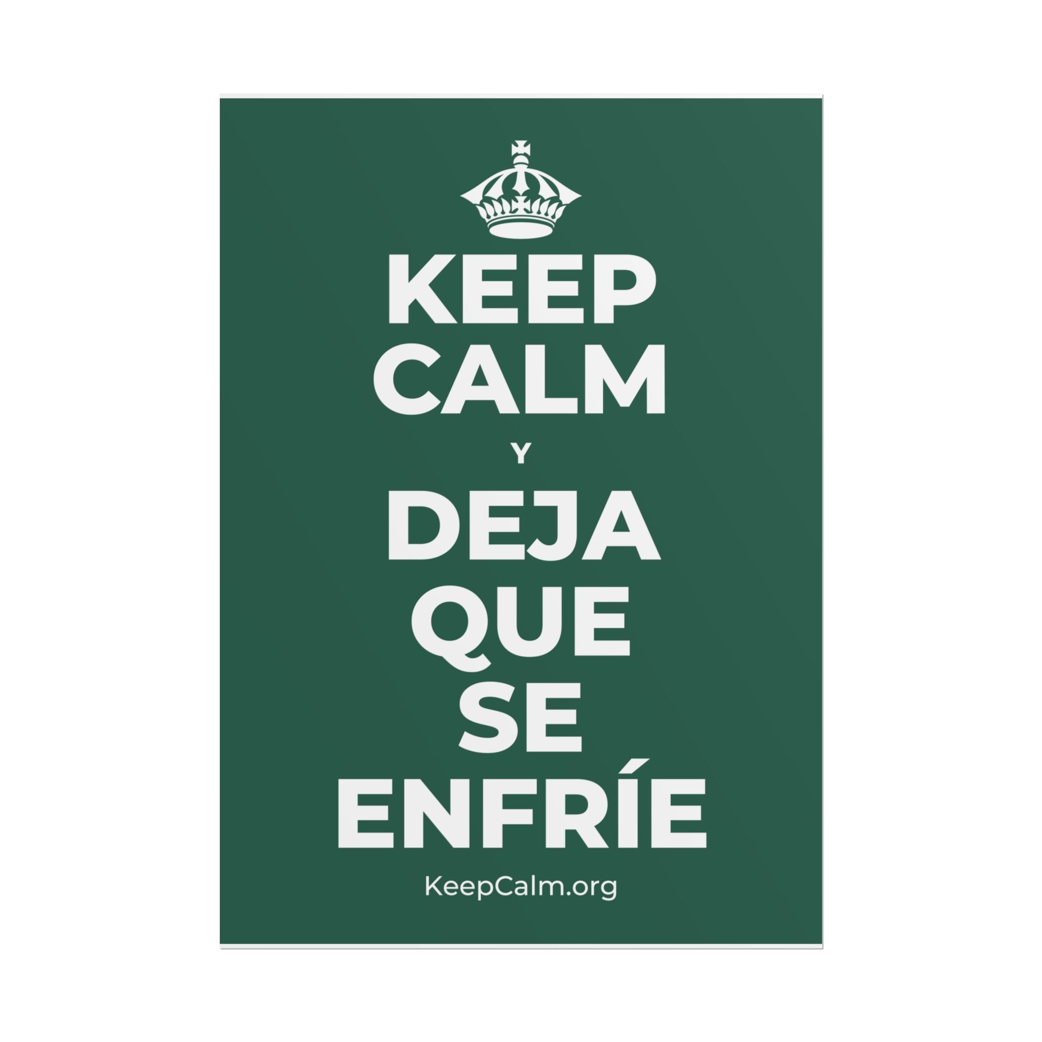 KEEP CALM Y DEJA QUE SE ENFRÍE Poster