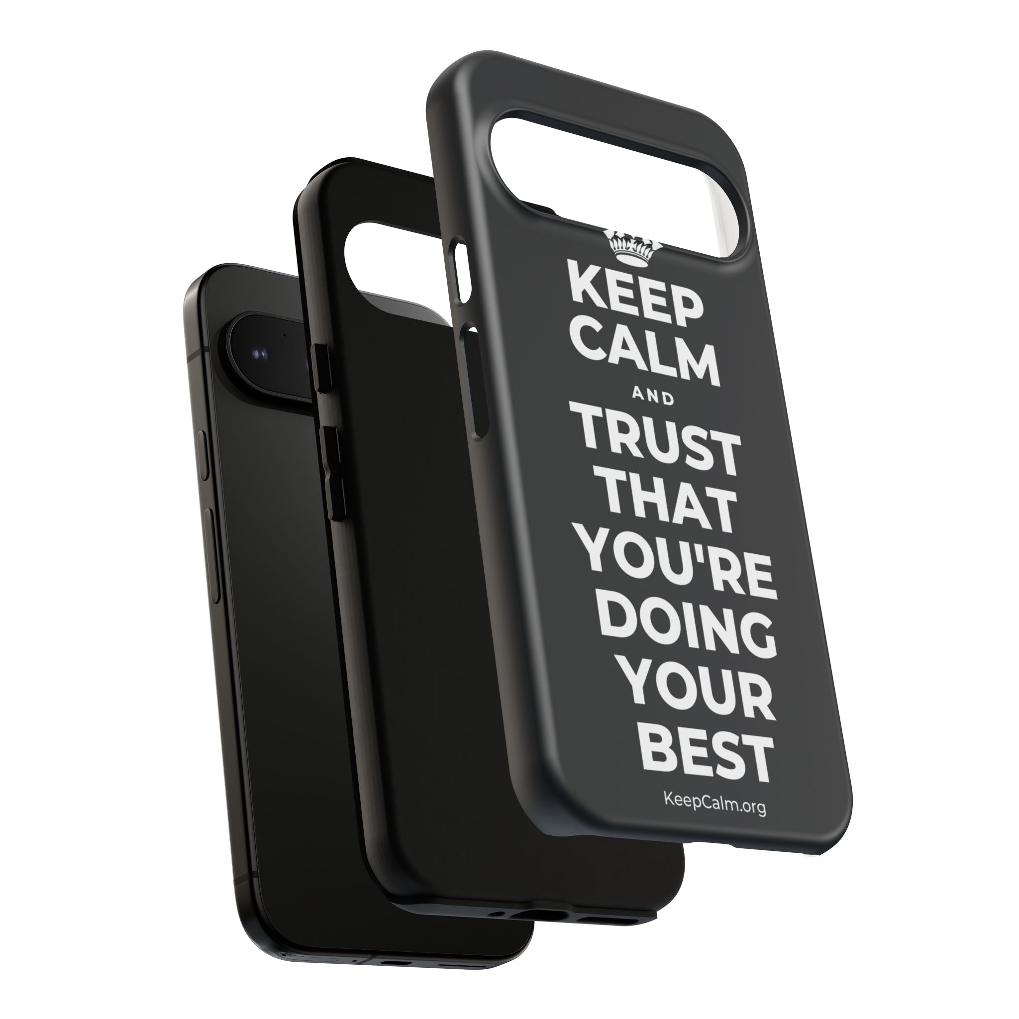 KEEP CALM AND TRUST THAT YOU'RE DOING YOUR BEST Phone Case (Dark)