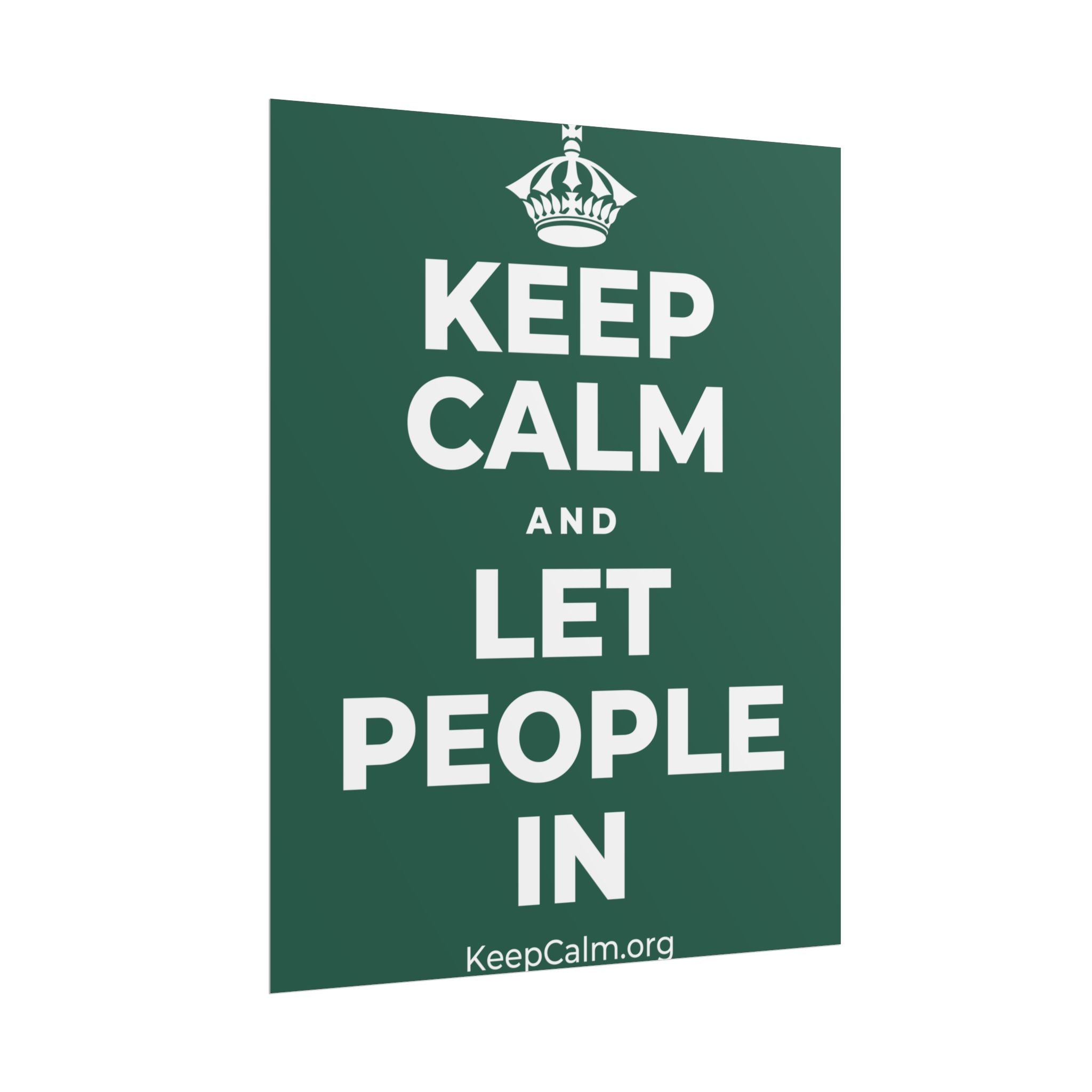 KEEP CALM AND LET PEOPLE IN Poster