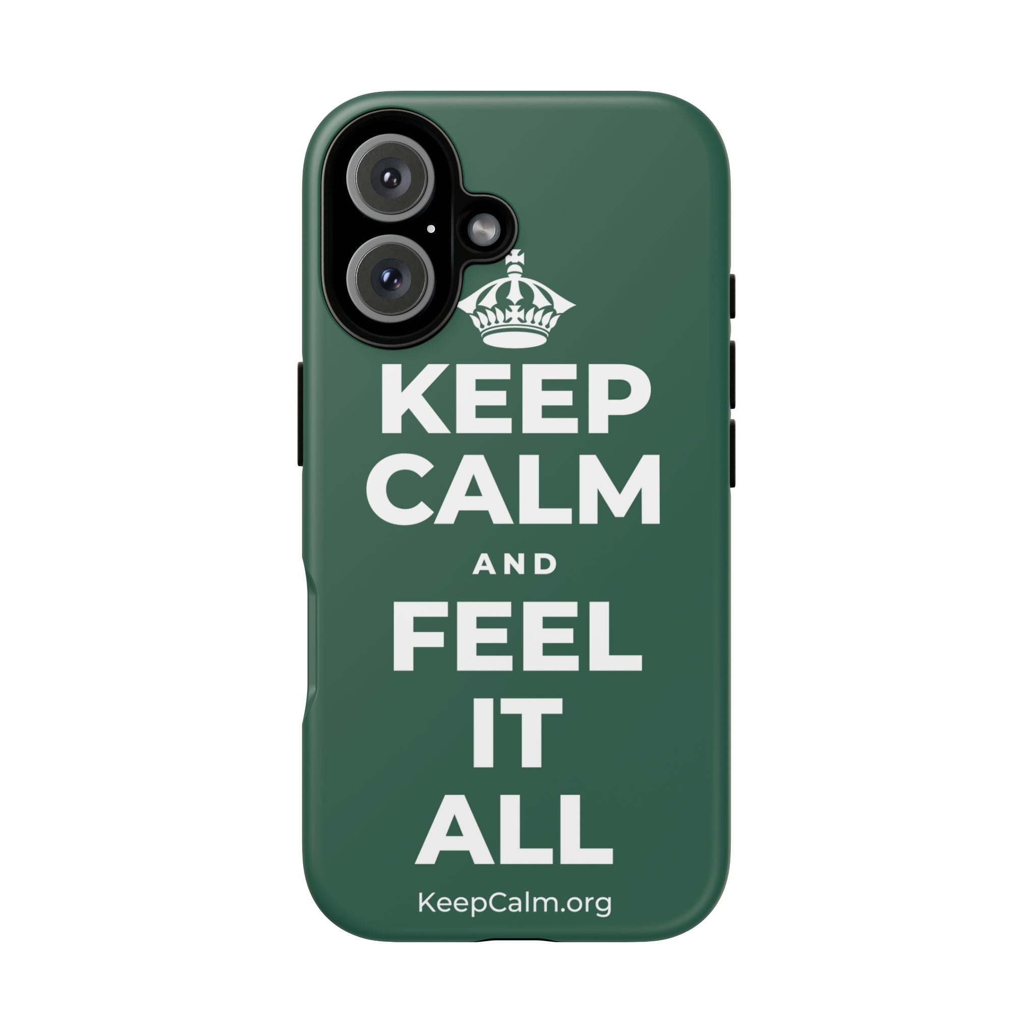 KEEP CALM AND FEEL IT ALL Phone Case