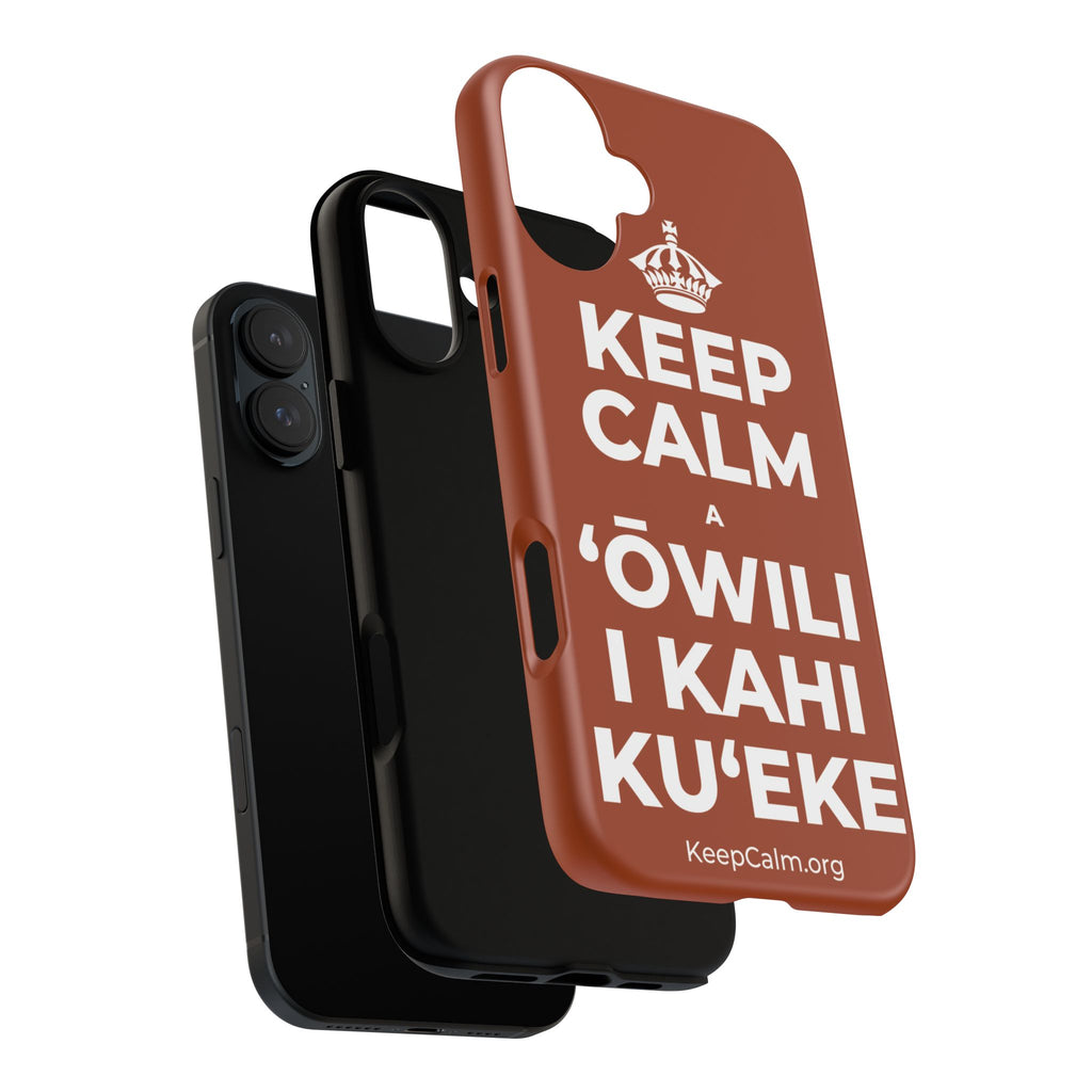 KEEP CALM A ʻŌWILI I KAHI KUʻEKE Phone Case