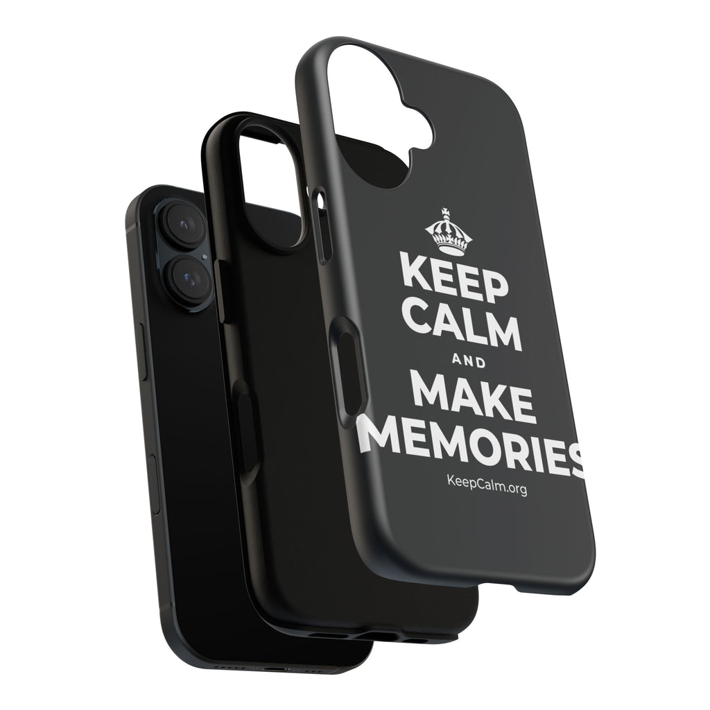 KEEP CALM AND MAKE MEMORIES Phone Case (Dark)