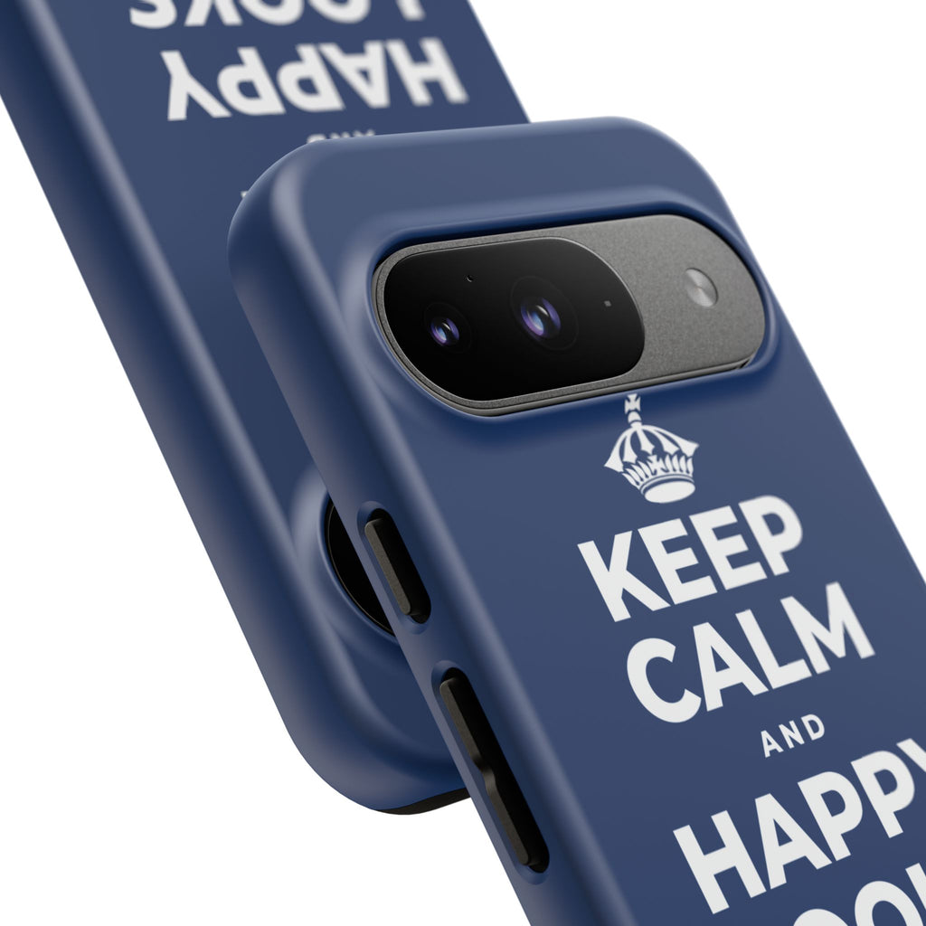 KEEP CALM AND HAPPY LOOKS GOOD ON YOU Phone Case