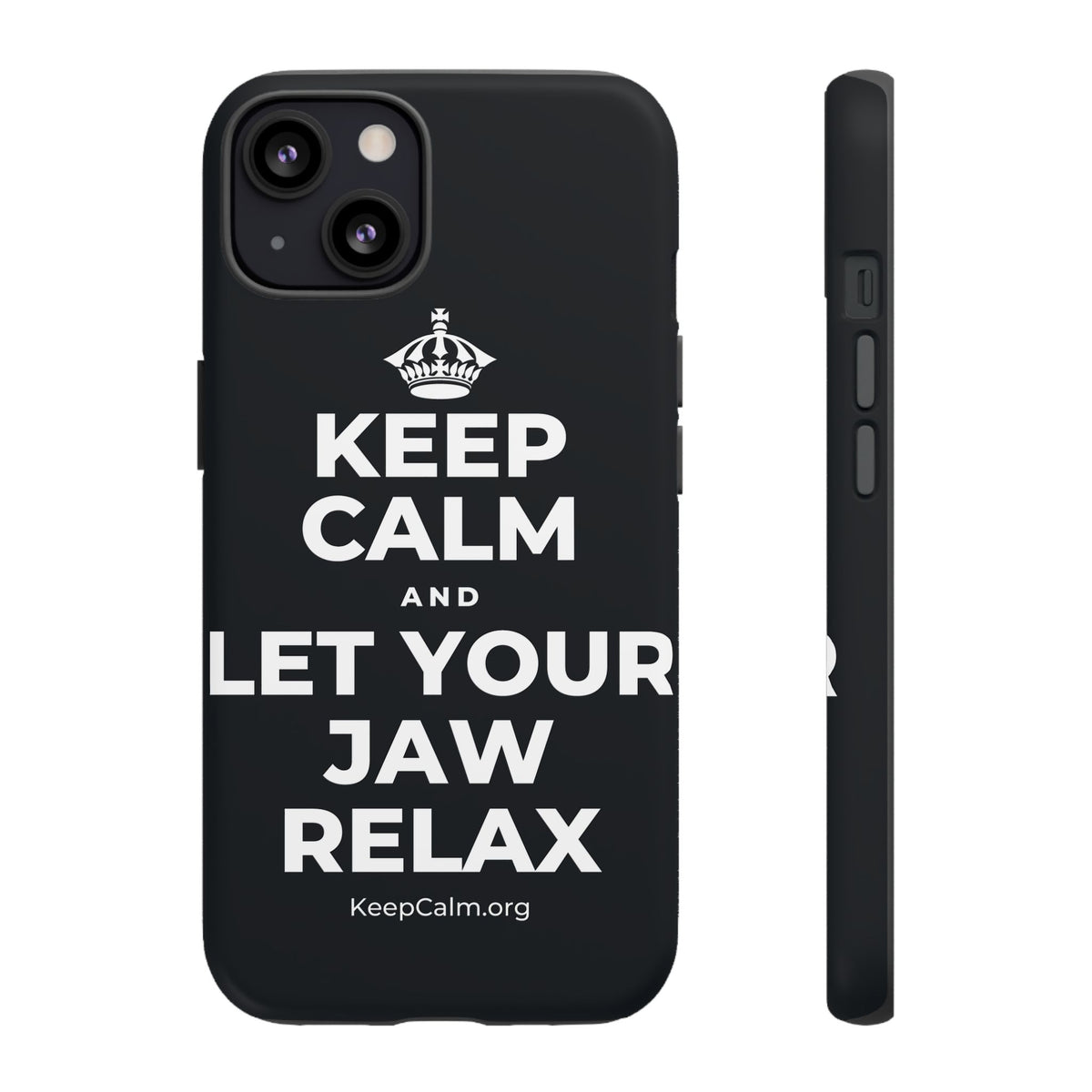 KEEP CALM AND LET YOUR JAW RELAX Phone Case (Dark)