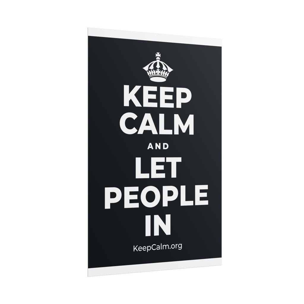 KEEP CALM AND LET PEOPLE IN Poster (Dark)