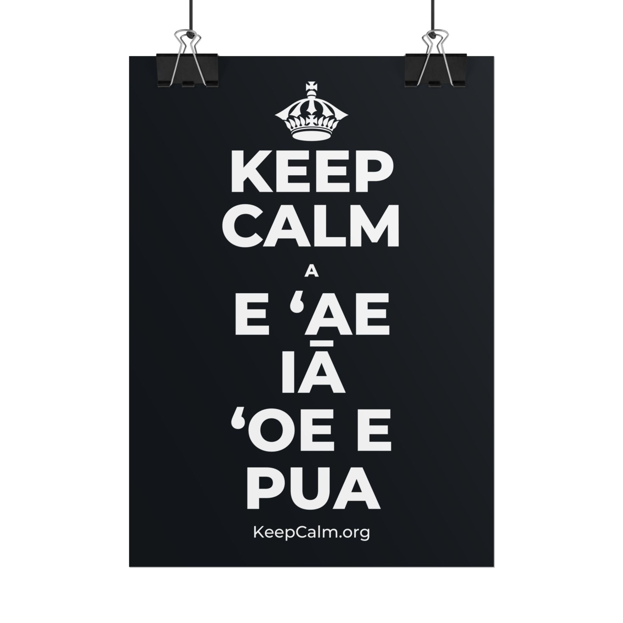 KEEP CALM A E ʻAE IĀ ʻOE E PUA Poster (Dark)