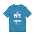 KEEP CALM AND SHINE ON T-Shirt (White–Asphalt)
