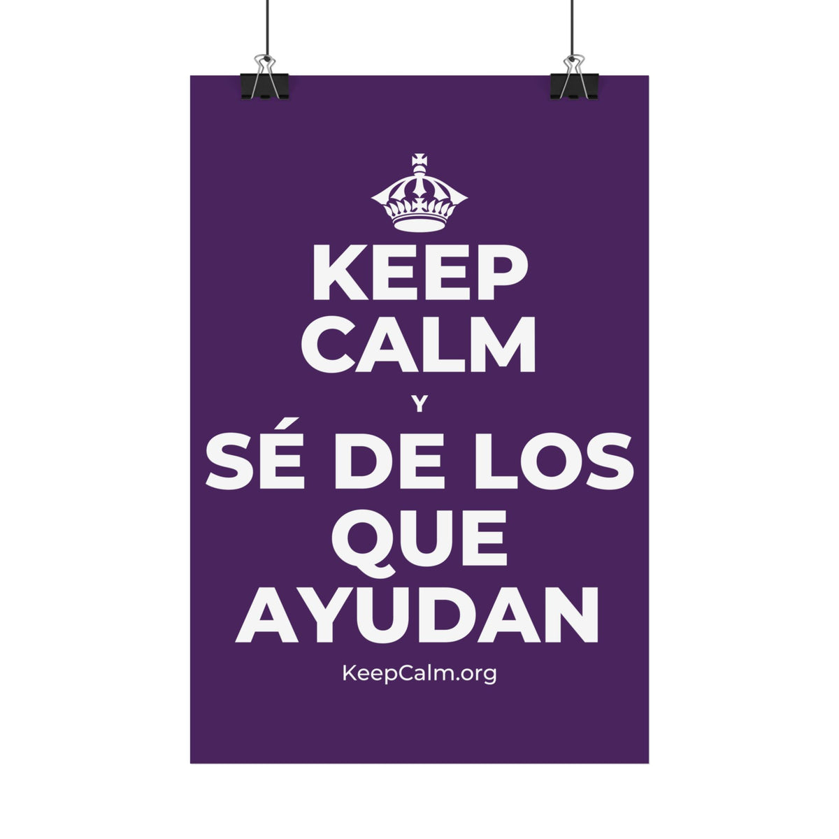 KEEP CALM Y SÉ DE LOS QUE AYUDAN Satin Poster