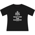 KEEP CALM AND WAIT FOR THE RAINBOW Women's Raglan Tee