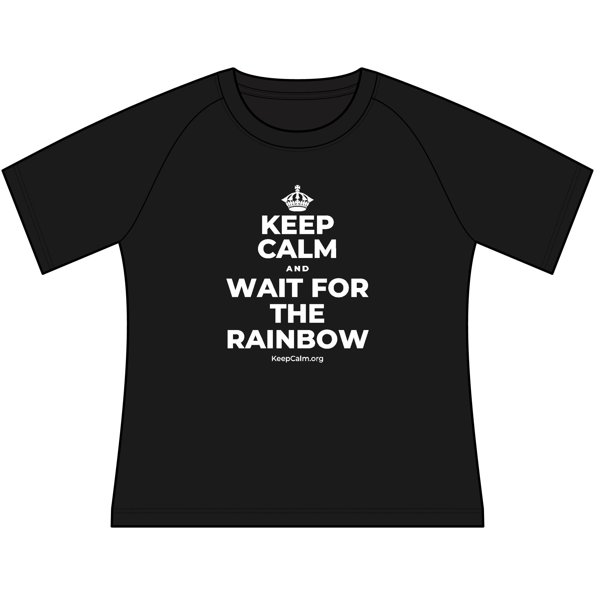 KEEP CALM AND WAIT FOR THE RAINBOW Women's Raglan Tee