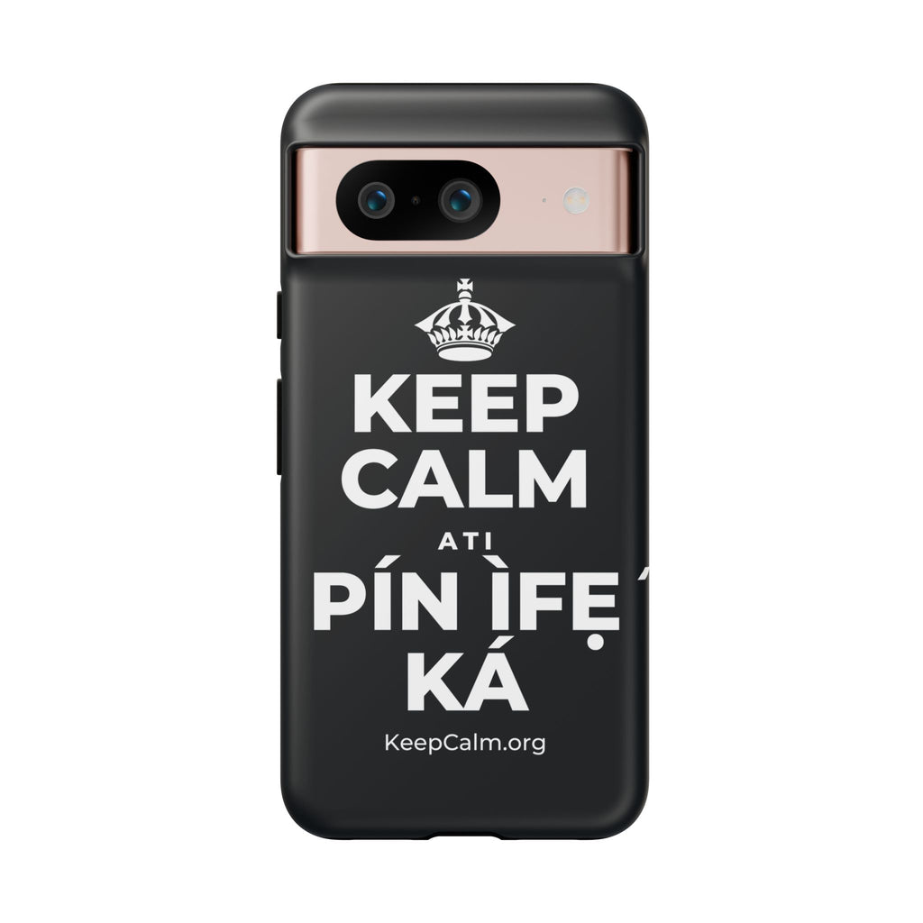 KEEP CALM ATI PÍN ÌFẸ́ KÁ Phone Case (Dark)
