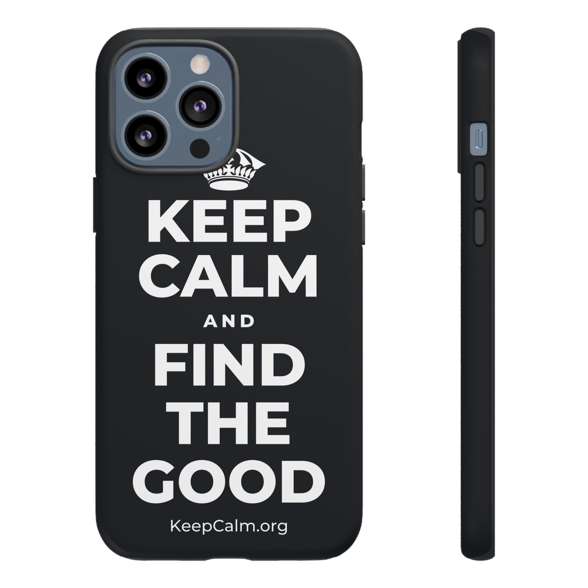 KEEP CALM AND FIND THE GOOD Phone Case (Dark)