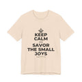 KEEP CALM AND SAVOR THE SMALL JOYS T-Shirt (Soft Cream–Heather Mauve)