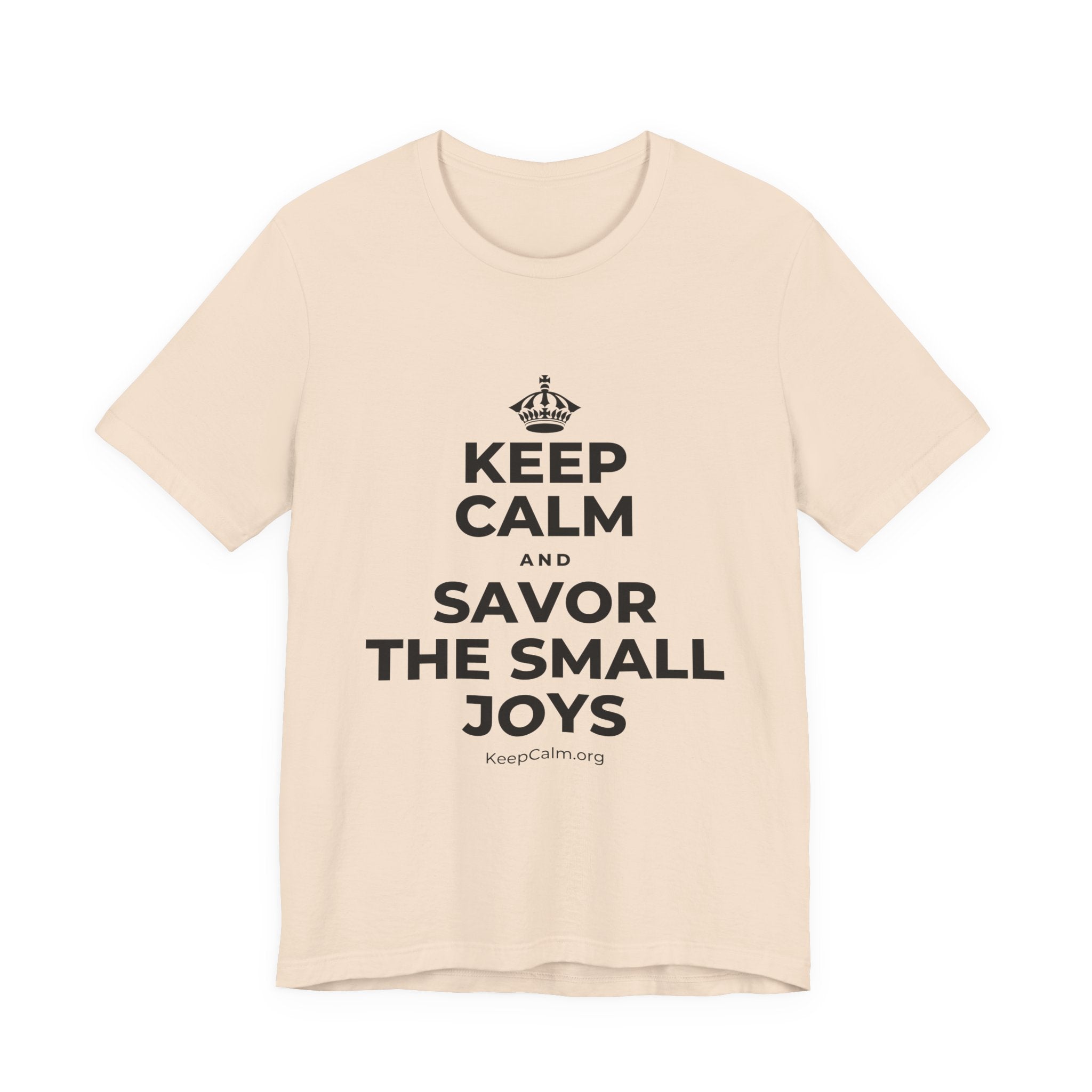 KEEP CALM AND SAVOR THE SMALL JOYS T-Shirt (Soft Cream–Heather Mauve)