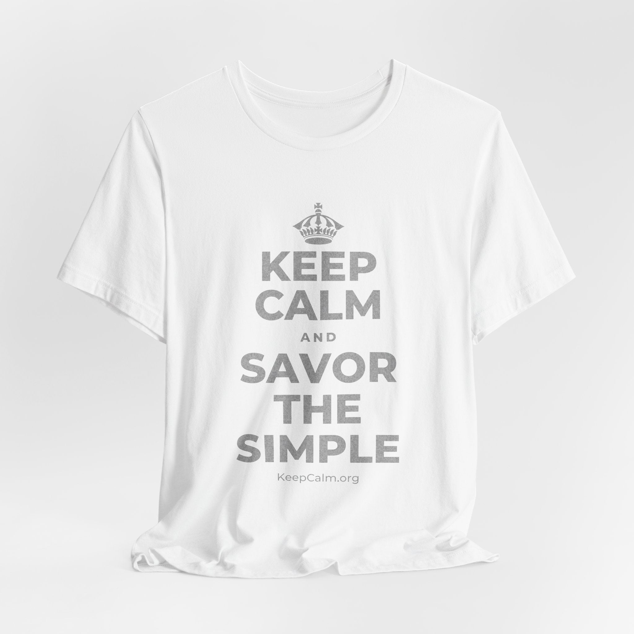 KEEP CALM AND SAVOR THE SIMPLE T-Shirt (White–Asphalt)