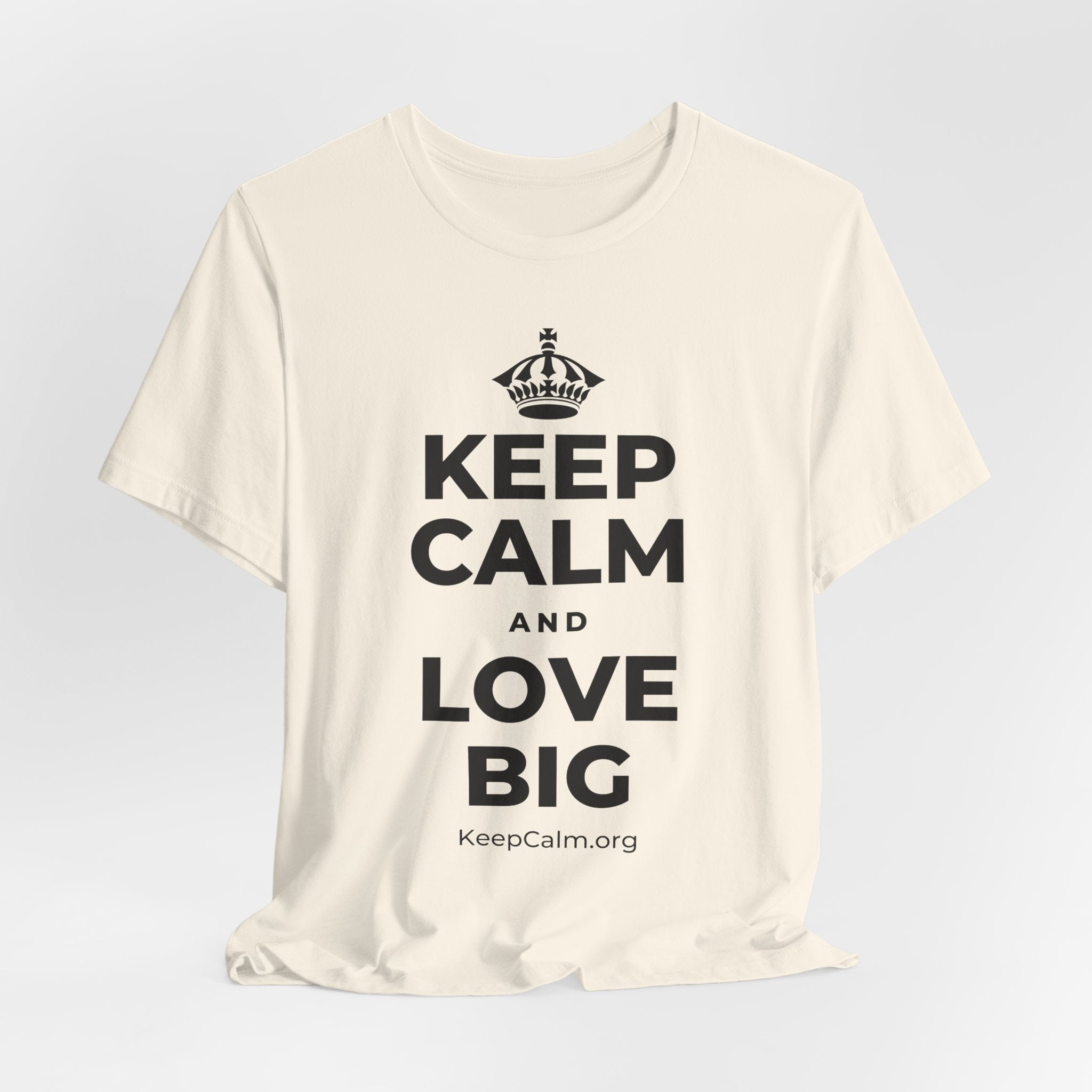 KEEP CALM AND LOVE BIG T-Shirt (White–Asphalt)