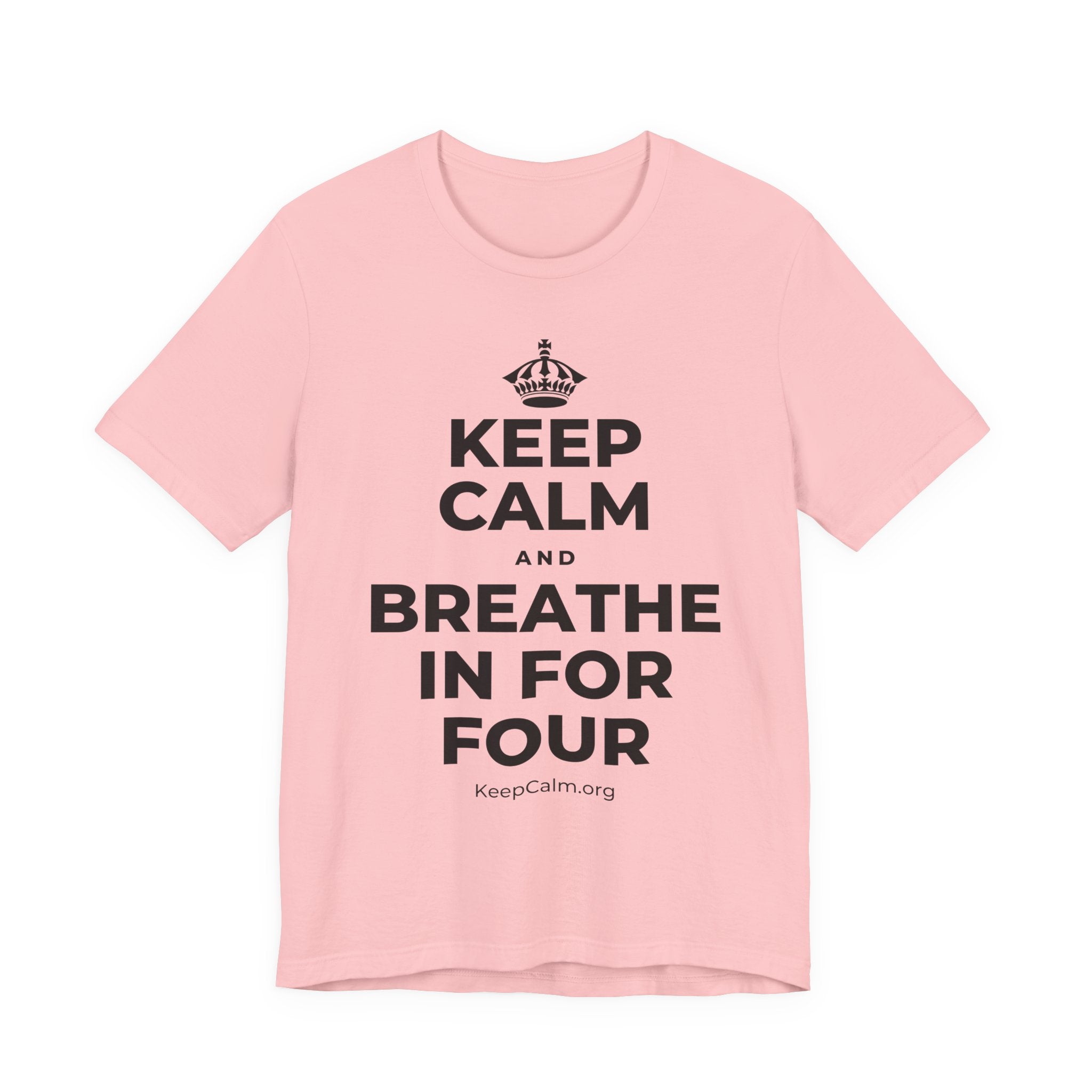 KEEP CALM AND BREATHE IN FOR FOUR T-Shirt (White–Asphalt)