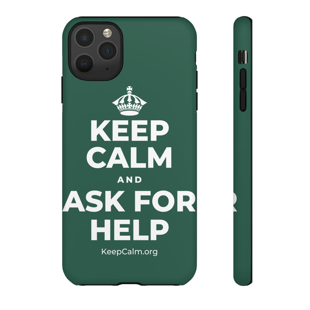 KEEP CALM AND ASK FOR HELP Phone Case