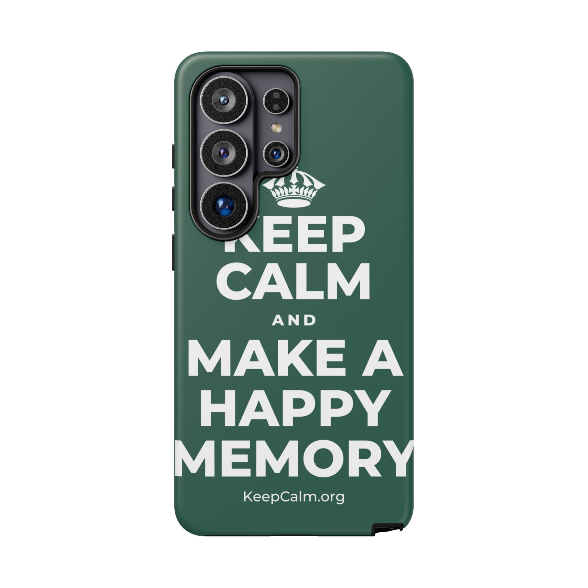 KEEP CALM AND MAKE A HAPPY MEMORY Phone Case
