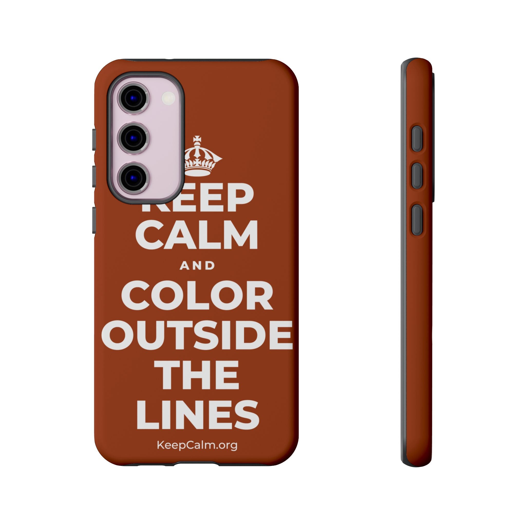KEEP CALM AND COLOR OUTSIDE THE LINES Phone Case